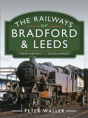 cover image of The Railways of Bradford and Leeds